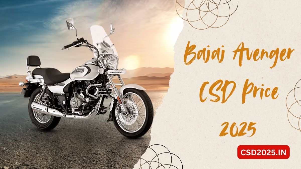 Bajaj Avenger CSD 2025 Price List