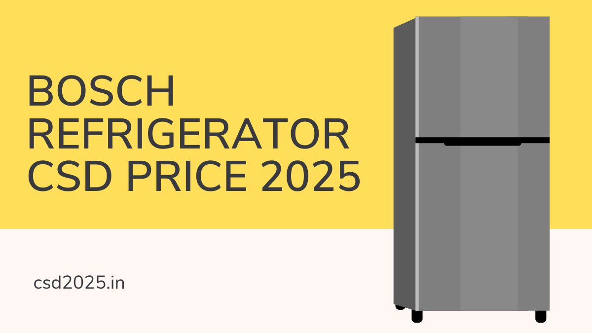 CSD 2025 Bosch Refrigerator Price List