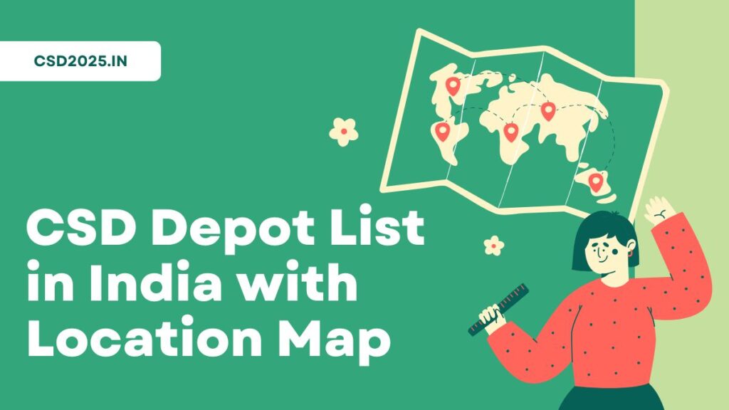 CSD Depot List in India with Location Map