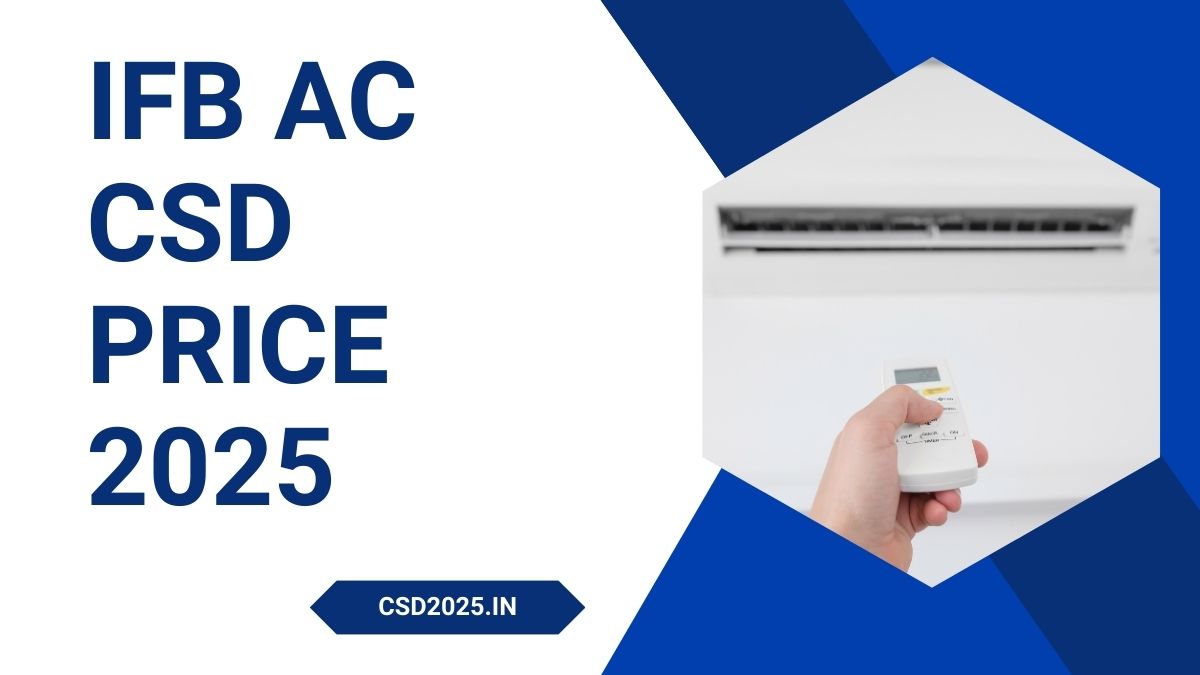 CSD 2025 IFB Split AC Price List