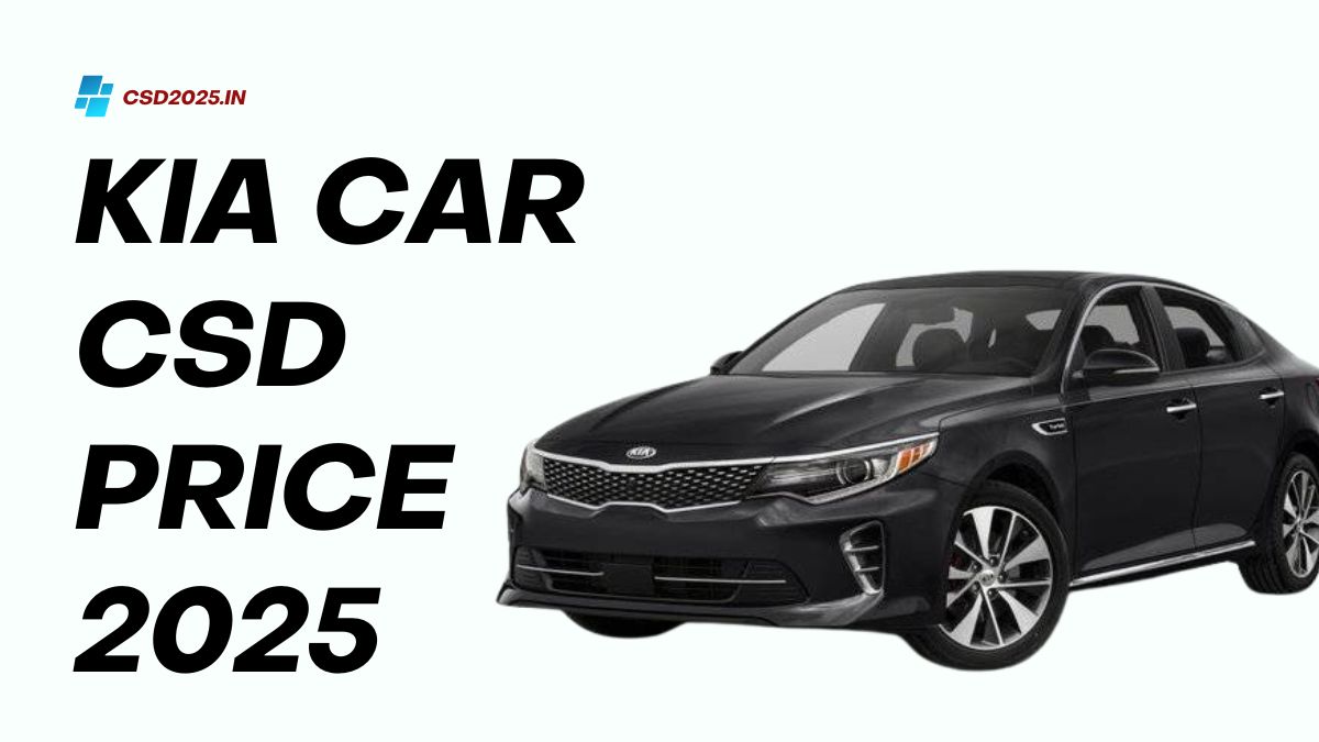 Kia CSD 2025 Price List