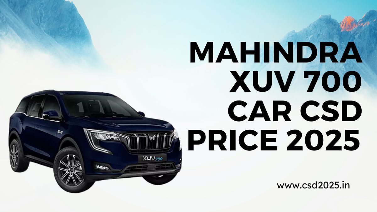 Mahindra XUV700 CSD 2025 Price List