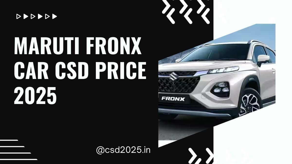 Maruti Fronx Car CSD 2025 Price List PDF