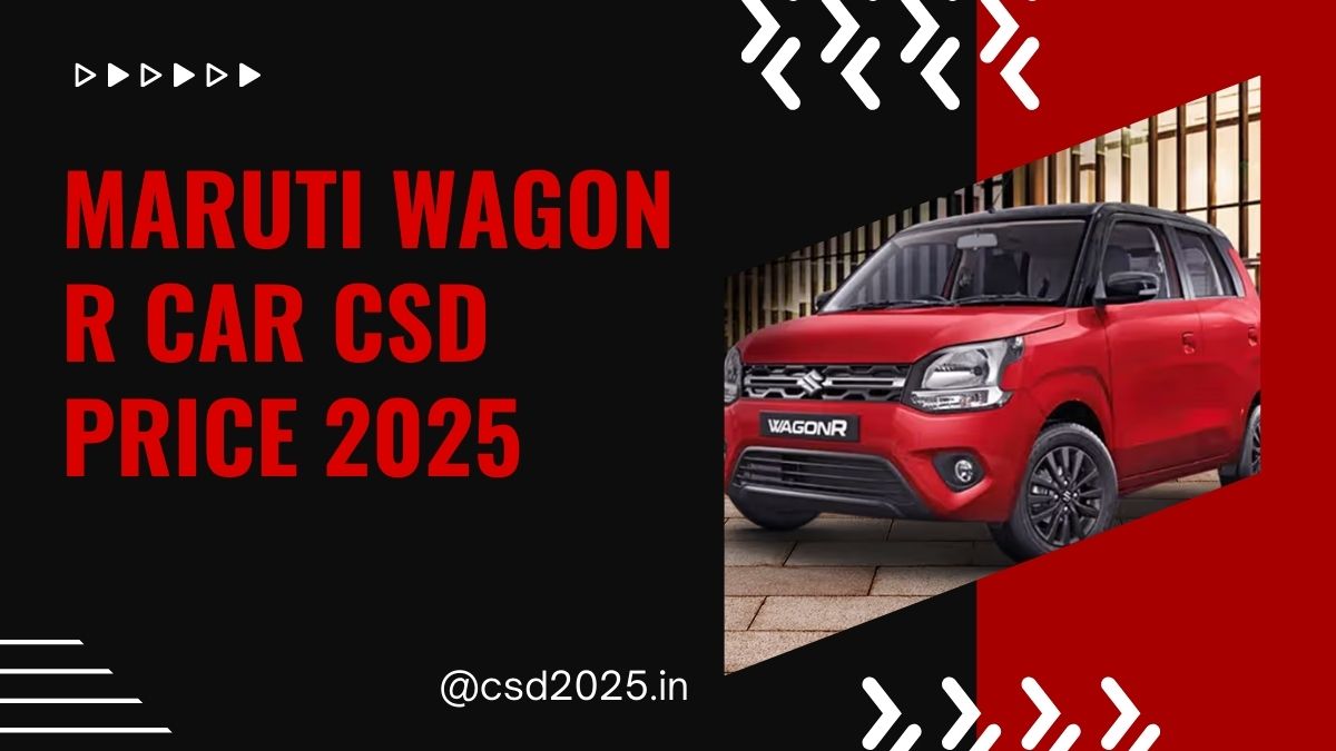 Maruti Wagon R Car CSD 2025 Price List PDF