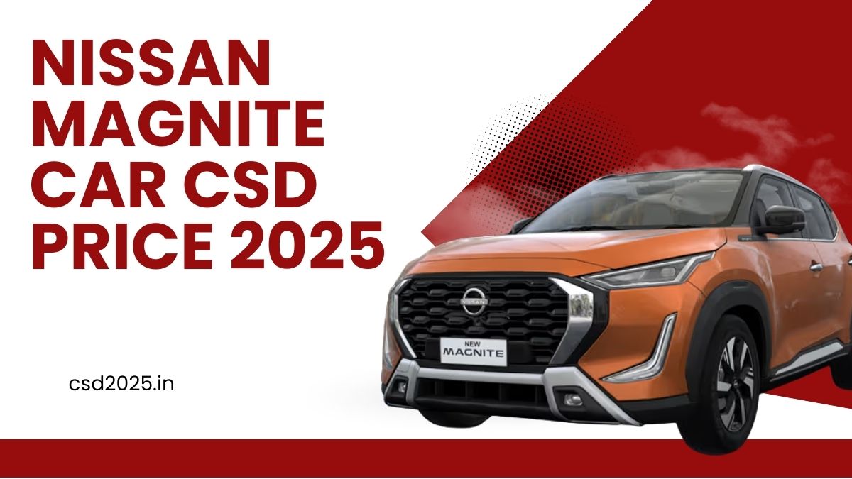 Nissan Magnite CSD 2025 Price List