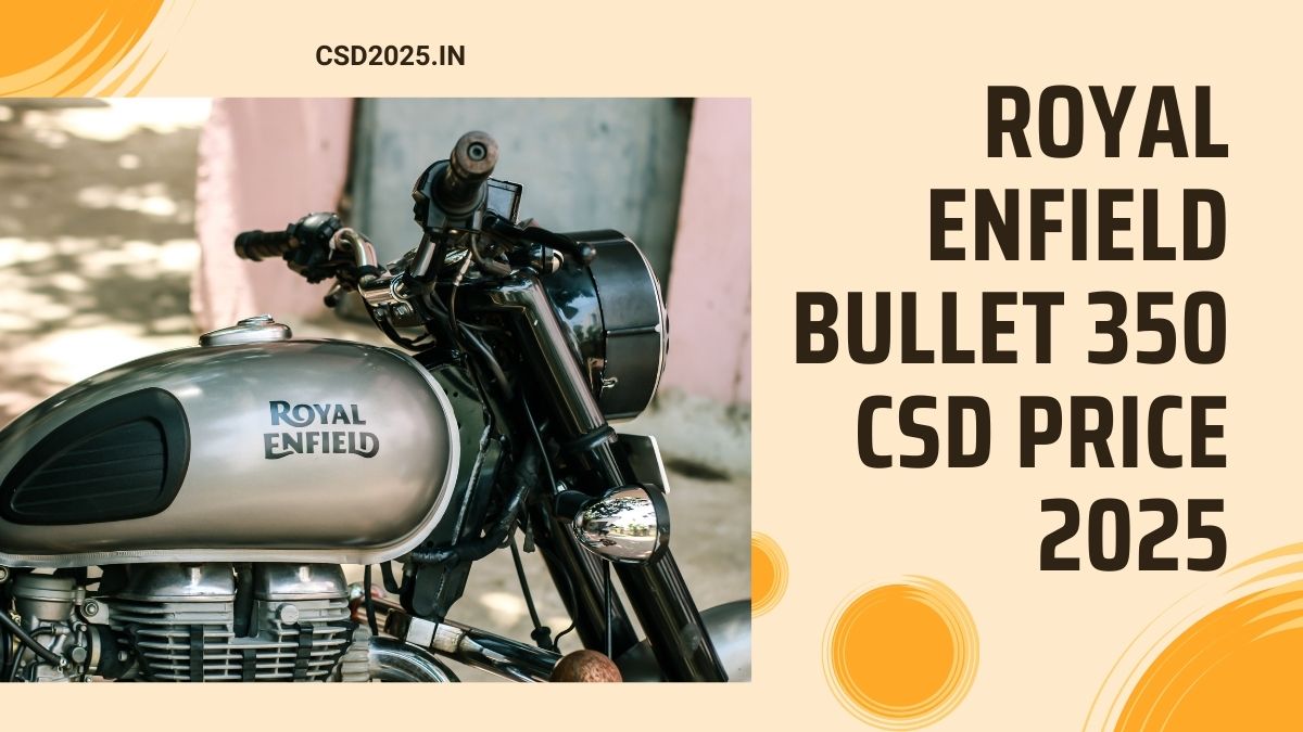 Royal Enfield Bullet 350 CSD 2025 Price List