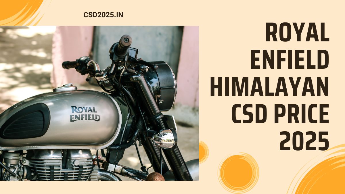 Royal Enfield Himalayan CSD 2025 Price List