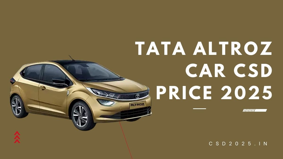 Tata Altroz CSD 2025 Price List