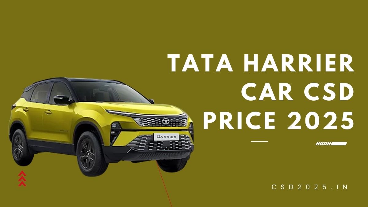 Tata Harrier CSD 2025 Price List