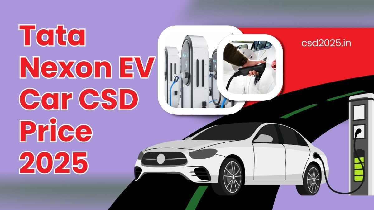 Tata Nexon EV CSD 2025 Price List