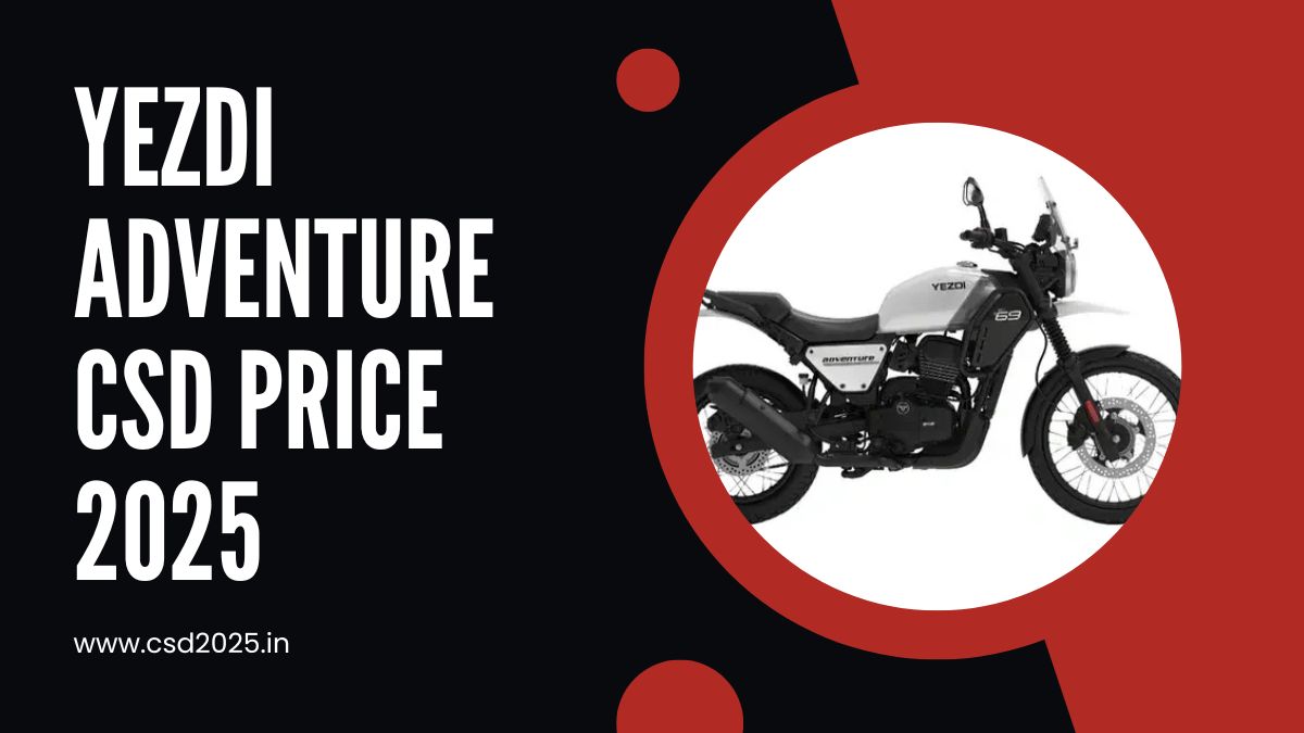 Yezdi Adventure CSD 2025 Price List