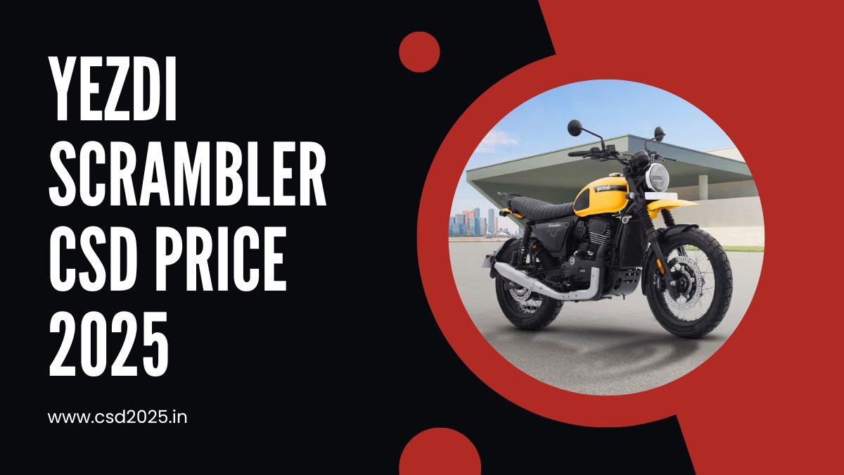 Yezdi Scrambler CSD 2025 Price List